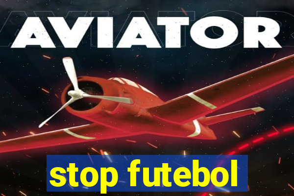 stop futebol